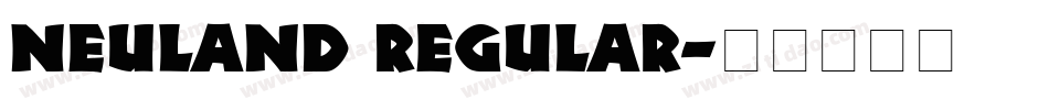 Neuland Regular字体转换
